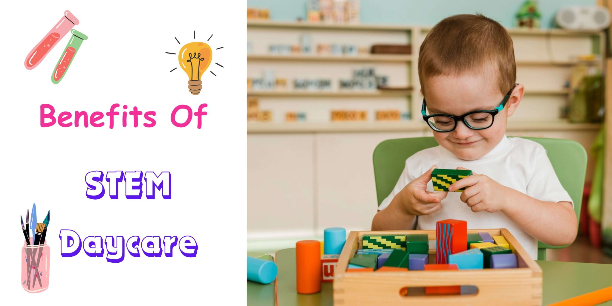 5 Basic Benefits of STEM Daycare for Your Child's Development