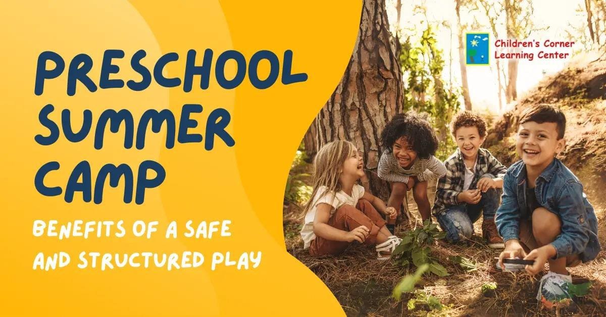 Preschool Summer Camp The Benefits of a Safe and Structured Play