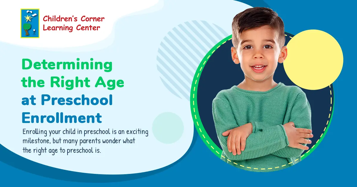 Determining the Right Age at Preschool Enrollment
