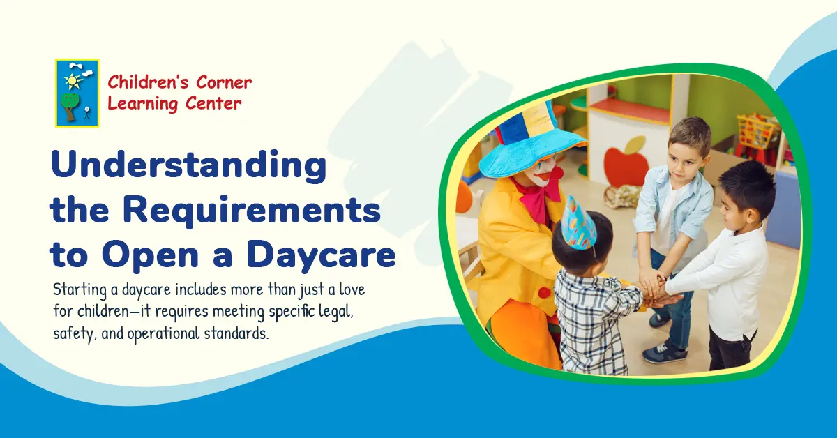 Requirements to Open a Daycare