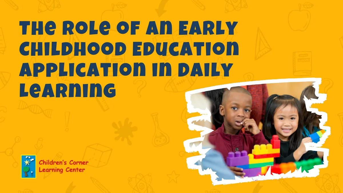 The Role of an Early Childhood Education Application in Daily Learning