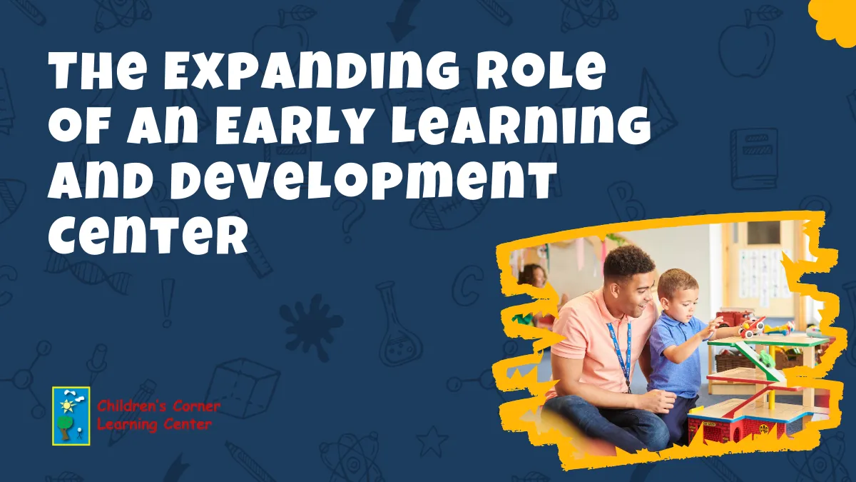 The Expanding Role of an Early Learning and Development Center