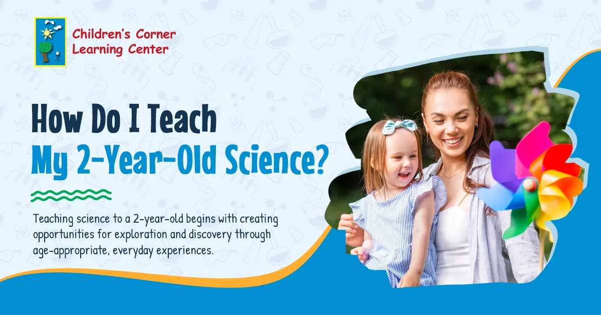 How Do I Teach My 2-Year-Old Science?